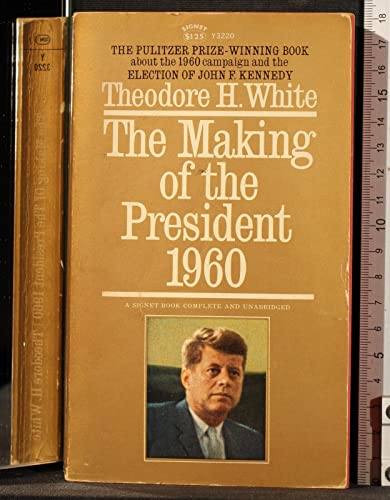 9780451627162: White Theodore H. : Making of the President 1960 (Mentor Series)