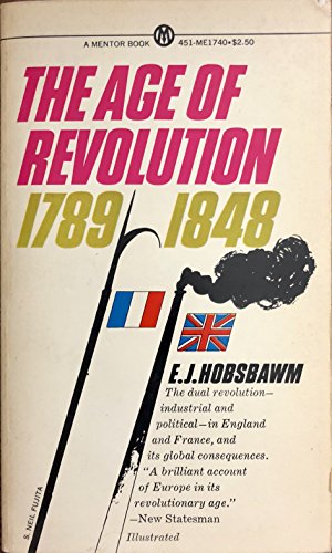 9780451627209: Hobsbawm E.J. : Age of Revolution:Europe 1789-1848 (Mentor Series)