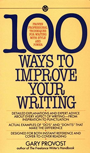 Beispielbild fr 100 Ways to Improve Your Writing : Proven Professional Techniques for Writing with Style and Power zum Verkauf von Better World Books