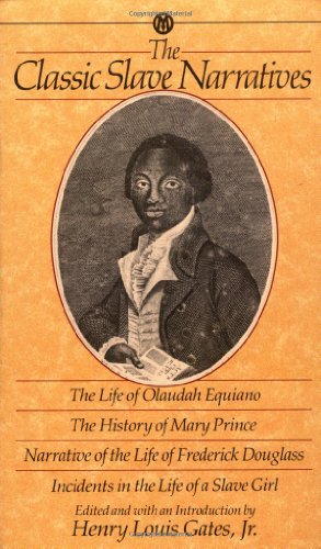 Stock image for The Classic Slave Narratives: The Life of Olaudah Equiano / The History of Mary Prince / Narrative of the Life of Frederick Douglass for sale by SecondSale