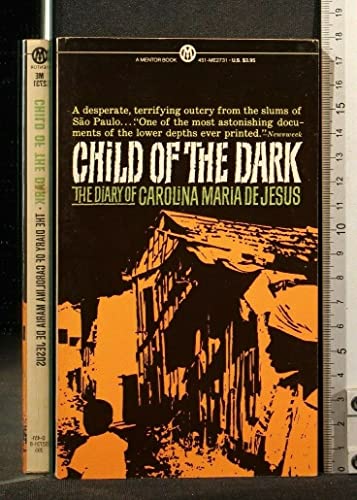 Stock image for Child of the Dark: The Diary of Carolina Maria de Jesus for sale by SecondSale