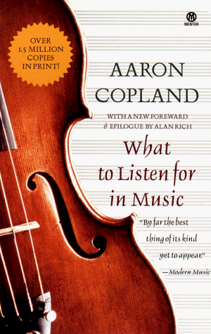 Imagen de archivo de What to Listen For in Music a la venta por ThriftBooks-Atlanta