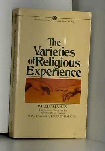 9780451627438: The Varieties of Religious Experience: A Study in Human Nature Being the Gifford Lectures On Natural Regligion Delivered at Edinburgh in 1901-1902
