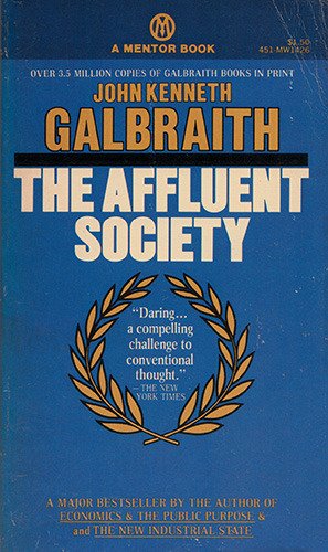 Stock image for The Affluent Society: Fourth Edition for sale by ThriftBooks-Atlanta