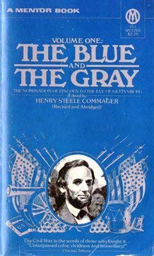 9780451627780: The Blue And the Gray Volume 1: From the Nomination of Lincoln to the Eve of Gettysburg (Revised Edn)