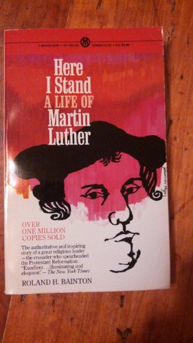 Beispielbild fr Here I Stand: A Life Of Martin Luther zum Verkauf von Foxtrot Books