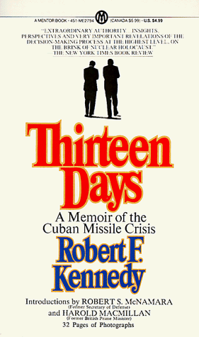 Imagen de archivo de Thirteen Days : A Memoir of the Cuban Missile Crisis a la venta por GreatBookPrices