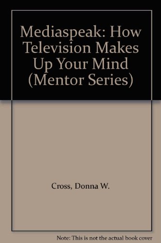 9780451628022: Cross Donna Woolfolk : Mediaspeak (Mentor Series)