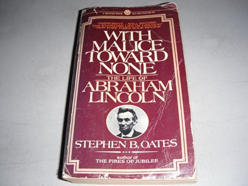 Beispielbild fr With Malice Toward None : The Life of Abraham Lincoln zum Verkauf von Wonder Book