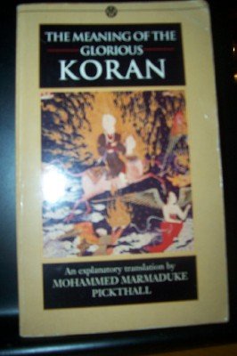 Stock image for The Meaning of the Glorious Koran: An Explanatory Translation for sale by ThriftBooks-Atlanta