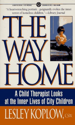 Stock image for The Way Home: A Child Therapist Looks at the Inner Lives of City Children for sale by Montclair Book Center