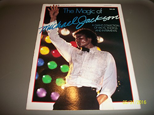 Beispielbild fr The Magic of Michael Jackson -- A Giant Collection of Facts, Photos and Interviews zum Verkauf von gigabooks