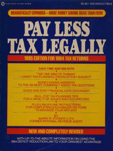 Stock image for Pay Less Tax Legally 1985 for sale by Wonder Book