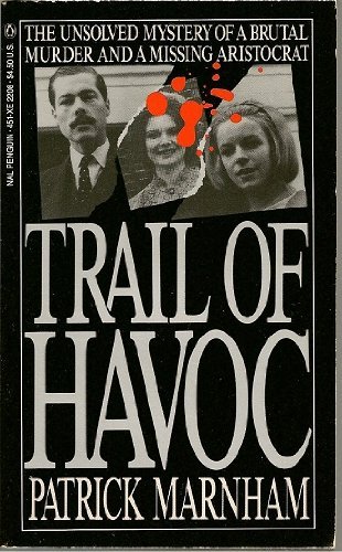 Beispielbild fr Trail of Havoc: In the Steps of Lord Lucan zum Verkauf von ThriftBooks-Atlanta