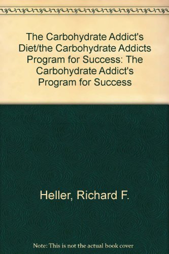 9780451926890: The Carbohydrate Addict's Diet/the Carbohydrate Addict's Program For Success
