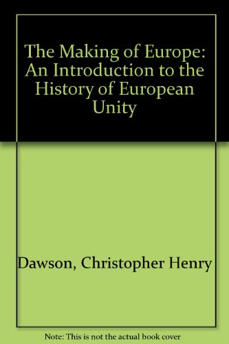 9780452004023: The Making of Europe: An Introduction to the History of European Unity