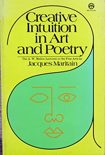 9780452004177: Creative Intuition in Art and Poetry: the A. W. Mellon Lecture in the Fine Art