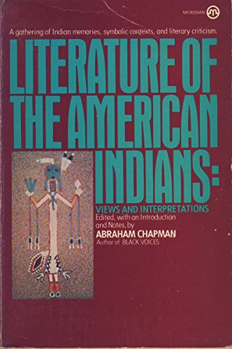 Beispielbild fr Literature of The American Indians: Views and Interpretations (New American Library) zum Verkauf von The Second Reader Bookshop