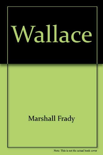 9780452004429: Wallace by Marshall Frady