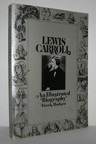 Beispielbild fr Lewis Carroll An Illustrated Biography zum Verkauf von Bookshelfillers