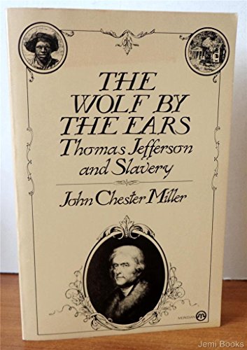 Stock image for Wolf by the Ears: Thomas Jefferson and Slavery for sale by Wonder Book