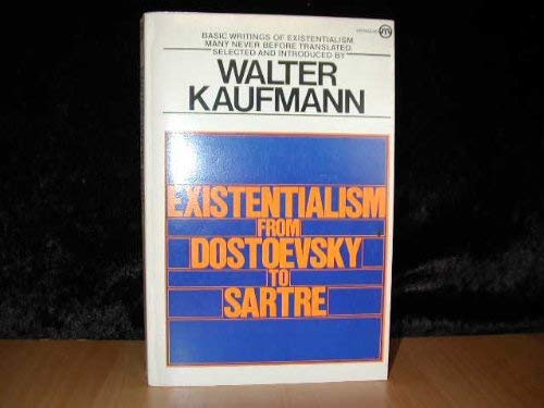 Stock image for Existentialism from Dostoyevsky to Sartre for sale by Unique Books For You