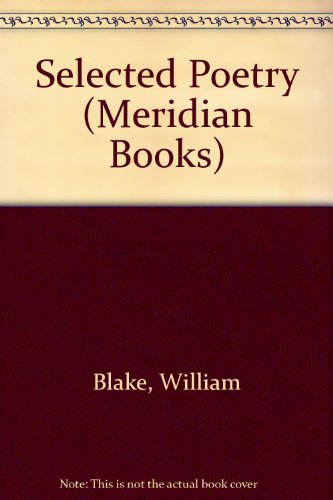 Blake, The Selected Poetry of William (9780452005693) by Blake, William