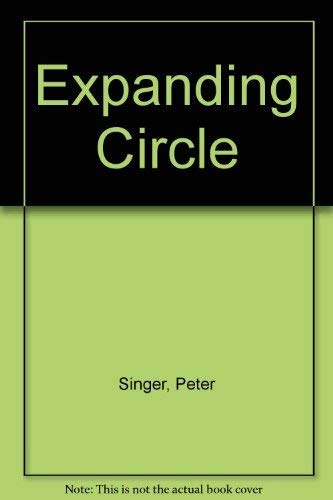 The Expanding Circle: Ethics and Sociobiology