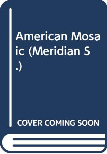 9780452005907: Morrison & Zabusky : American Mosaic (Meridian S.)