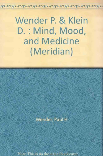 Beispielbild fr Mind Mood and Medicine: A Guide to the New Biopsychiatry zum Verkauf von The Book Spot