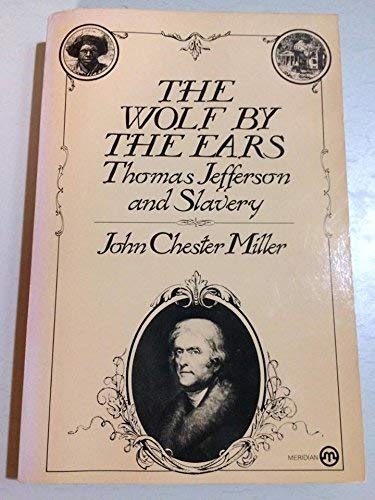 Stock image for The Wolf by the Ears: Thomas Jefferson and Slavery for sale by Bob's Book Journey