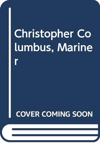 Beispielbild fr Christopher Columbus, Mariner zum Verkauf von ThriftBooks-Dallas