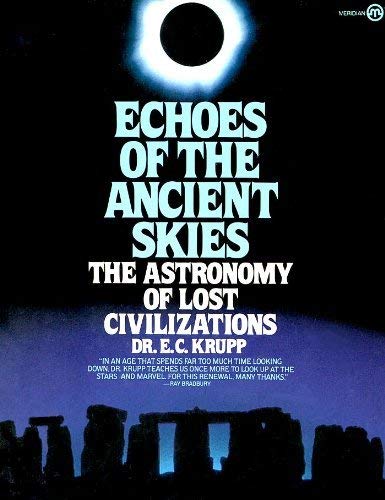 Imagen de archivo de Echoes of the Ancient Skies: The Astronomy of Lost Civilizations a la venta por Virg Viner, Books
