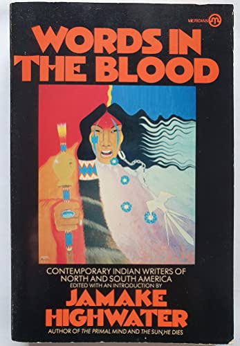 Stock image for Words in the Blood : Contemporary Indian Writers of North and South America for sale by Better World Books