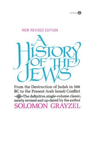 9780452006942: Grayzel Solomon : History of the Jews (Meridian S.)