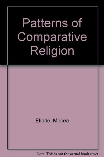 Stock image for Patterns of Comparative Religion for sale by ThriftBooks-Dallas