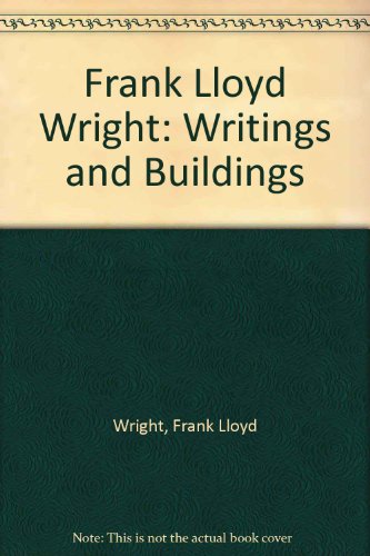 9780452007628: Frank Lloyd Wright: Writings and Buildings