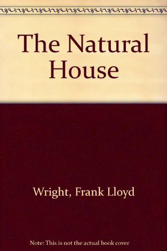 Imagen de archivo de The Natural House a la venta por ThriftBooks-Dallas