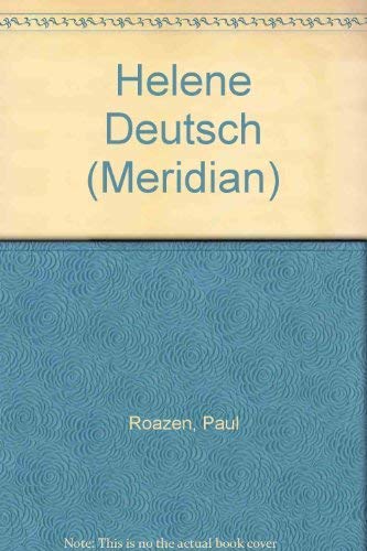 9780452008038: Roazen Paul : Helene Deutsch (Meridian)