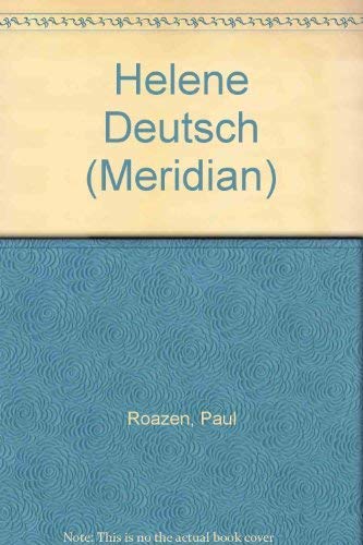 Helene Deutsch: a Psychoanalyst's Life