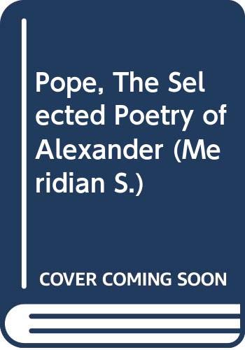 Stock image for Selected Poetry of Alexander Pope for sale by Better World Books