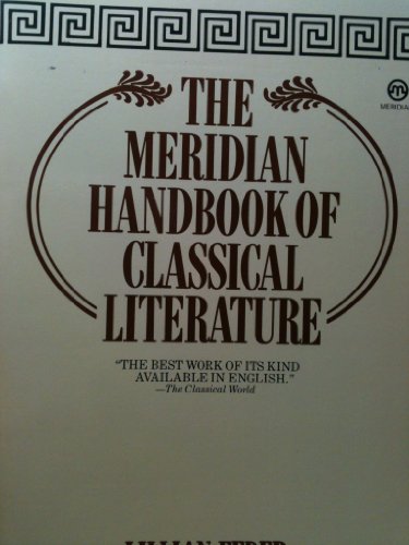9780452008199: Feder Lillian : Meridian Hdbk Classical Literature (Meridian S.)
