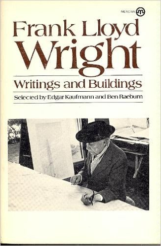 Imagen de archivo de Frank Lloyd Wright: Writings and Buildings a la venta por SecondSale