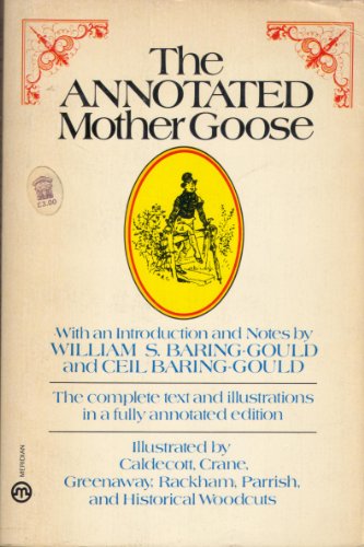 Beispielbild fr The Annotated Mother Goose zum Verkauf von Half Price Books Inc.