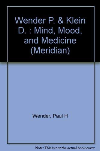 Beispielbild fr Mind, Mood, and Medicine (Meridian) zum Verkauf von Wonder Book