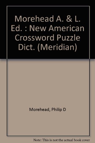 9780452008830: Morehead A. & L. Ed. : New American Crossword Puzzle Dict. (Meridian S.)