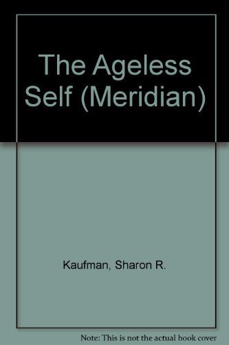 9780452008885: The Ageless Self