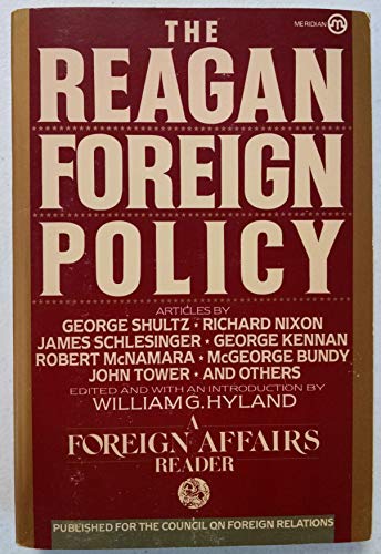 9780452008892: Hyland William Ed. : Reagan Foreign Policy (Meridian S.)