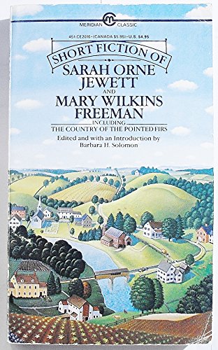 9780452008922: Short Fiction of Sarah Orne Jewett And Mary Wilkins Freeman