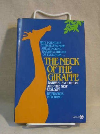 The Neck of the Giraffe: Darwin, Evolution, and the New Biology